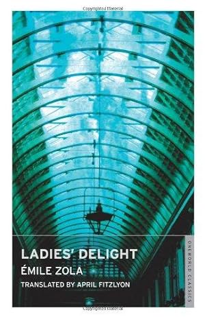 Image du vendeur pour Ladies' Delight (Oneworld Classics) mis en vente par WeBuyBooks