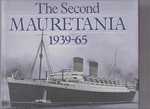 Imagen del vendedor de The Second "Mauretania", 1939-65 a la venta por WeBuyBooks