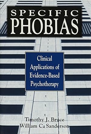 Seller image for Specific Phobias: Clinical Applications of Evidence-based Psychotherapy (Clinical Application of Evidence-Based Psychotherapy) for sale by WeBuyBooks