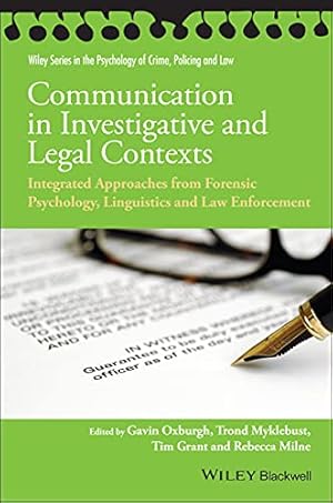 Bild des Verkufers fr Communication in Investigative and Legal Contexts: Integrated Approaches from Forensic Psychology, Linguistics and Law Enforcement (Wiley Series in Psychology of Crime, Policing and Law) zum Verkauf von WeBuyBooks
