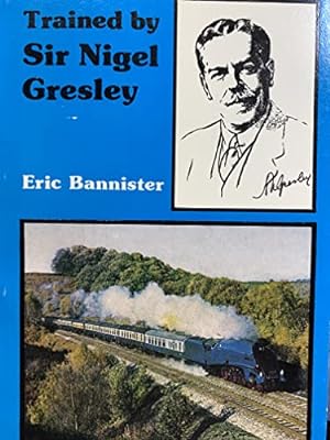 Seller image for Trained by Sir Nigel Gresley for sale by WeBuyBooks