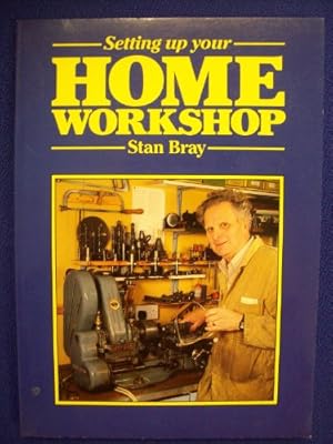 Bild des Verkufers fr Setting Up Your Home Workshop zum Verkauf von WeBuyBooks