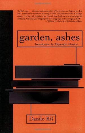 Bild des Verkufers fr Garden, Ashes: A Novel (Eastern European Literature Series) zum Verkauf von WeBuyBooks