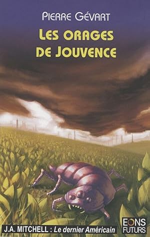 Seller image for Les orages de Jouvence ; Le dernier américain for sale by WeBuyBooks