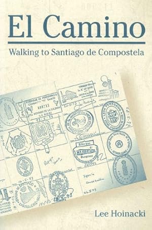 Immagine del venditore per Camino, El: Walking to Santiago de Compostela (Pennsylvania State Studies in Lived Religious Experience) (Penn State Series in Lived Religious Experience) venduto da WeBuyBooks