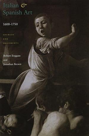 Image du vendeur pour Italian and Spanish Art, 1600-1750: Sources and Documents mis en vente par WeBuyBooks