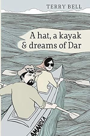Bild des Verkufers fr A Hat a Kayak and Dreams of Dar zum Verkauf von WeBuyBooks