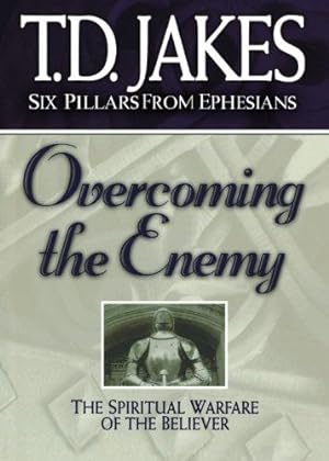 Bild des Verkufers fr Overcoming the Enemy: The Spiritual Warfare of the Believer (Six Pillars From Ephesians): 6 zum Verkauf von WeBuyBooks