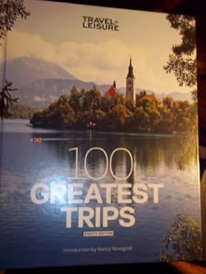 Immagine del venditore per Travel + Leisure 100 Greatest Trips venduto da WeBuyBooks