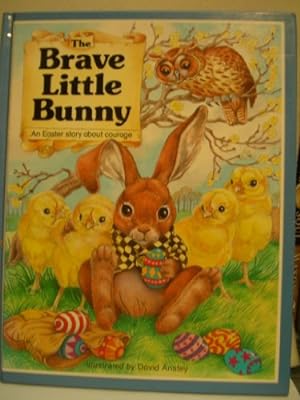 Bild des Verkufers fr The Brave Little Bunny zum Verkauf von WeBuyBooks