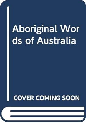 Bild des Verkufers fr Aboriginal Words of Australia zum Verkauf von WeBuyBooks