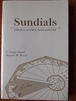 Bild des Verkufers fr Sundials: Their Construction and Use zum Verkauf von WeBuyBooks