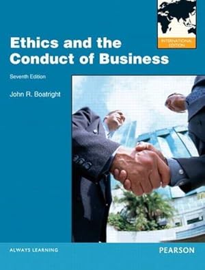 Seller image for Ethics and the Conduct of Business: International Edition for sale by WeBuyBooks