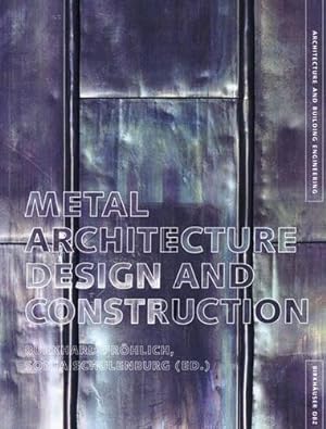 Immagine del venditore per Metal Architecture: Design and Construction venduto da WeBuyBooks
