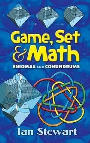 Imagen del vendedor de Game Set and Math: Enigmas and Conundrums (Dover Books on MaTHEMA 1.4tics) a la venta por WeBuyBooks