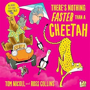 Seller image for There's Nothing Faster Than a Cheetah for sale by WeBuyBooks