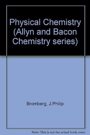 Bild des Verkufers fr Physical Chemistry (Allyn and Bacon Chemistry series) zum Verkauf von WeBuyBooks