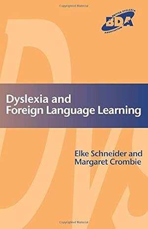 Bild des Verkufers fr Dyslexia and Foreign Language Learning (Bda Curriculum) zum Verkauf von WeBuyBooks
