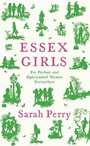 Bild des Verkufers fr Essex Girls: For Profane and Opinionated Women Everywhere zum Verkauf von WeBuyBooks