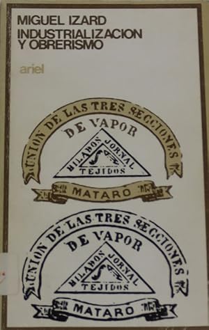 Imagen del vendedor de Industrializacin y obrerismo Las tres clases de vapor 1869-1913 a la venta por Librera Alonso Quijano