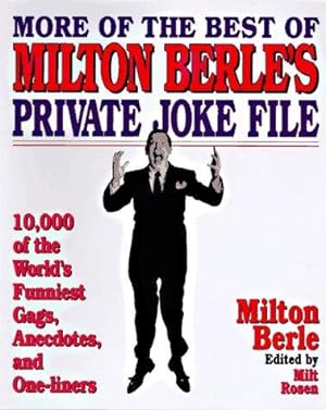 Imagen del vendedor de More of the Best of Milton Berle's "Private Joke File" a la venta por WeBuyBooks