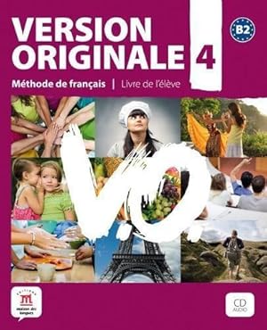 Seller image for Version Originale: Livre de l'eleve + CD 4 (B2) (Version Originale, 4) for sale by WeBuyBooks