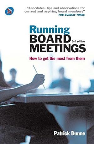 Bild des Verkufers fr Running Board Meetings: How To Get The Most From Them zum Verkauf von WeBuyBooks