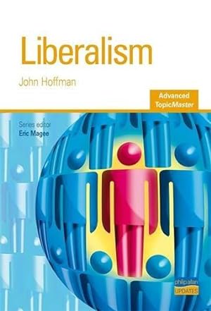 Bild des Verkufers fr Liberalism Advanced Topic Master (Advanced Topic Masters S.) zum Verkauf von WeBuyBooks