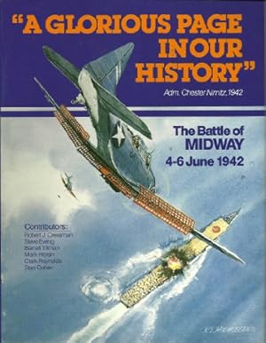 Bild des Verkufers fr A Glorious Page in Our History: The Battle of Midway, 4-6 June, 1942 zum Verkauf von WeBuyBooks