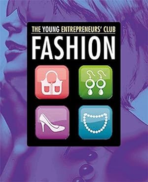 Seller image for Young Entrepreneurs Club: Fashion for sale by WeBuyBooks