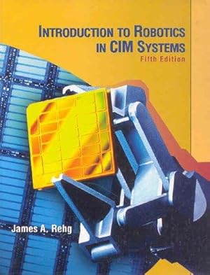 Seller image for Introduction to Robotics in CIM Systems for sale by WeBuyBooks