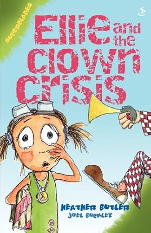 Bild des Verkufers fr Ellie and the Clown Crisis (Superblades) zum Verkauf von WeBuyBooks