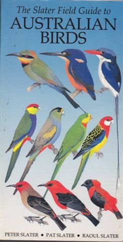 Bild des Verkufers fr The Slater Field Guide to Australian Birds zum Verkauf von WeBuyBooks