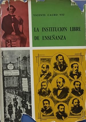 Seller image for La Institucin Libre de Enseanza (v. I) for sale by Librera Alonso Quijano