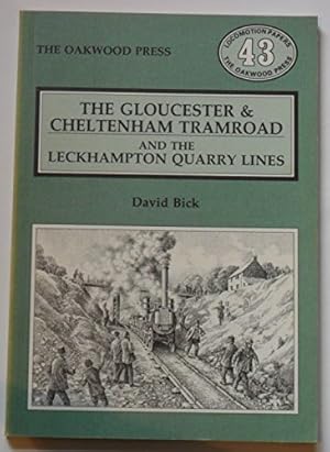 Imagen del vendedor de Gloucester and Cheltenham Tram Road and the Leckhampton Quarry Lines (Locomotion Papers) a la venta por WeBuyBooks