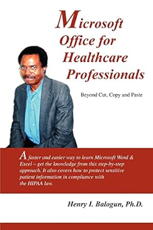 Seller image for Microsoft Office for Healthcare Professionals: Beyond Cut, Copy and Paste for sale by WeBuyBooks