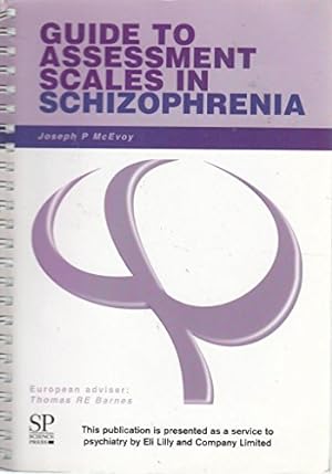 Image du vendeur pour Guide to Assessment Scales in Schizophrenia mis en vente par WeBuyBooks
