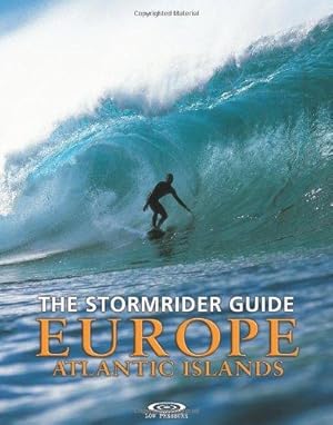 Imagen del vendedor de The Stormrider Guide Europe - Atlantic Islands (Stormrider Guides) a la venta por WeBuyBooks