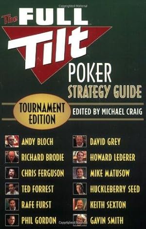 Bild des Verkufers fr The Full Tilt Poker Strategy Guide: Tournament Edition zum Verkauf von WeBuyBooks