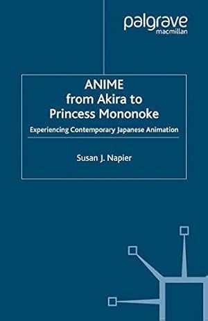 Seller image for Anime from Akira to Princess Mononoke: Experiencing Contemporary Japanese Animation for sale by WeBuyBooks