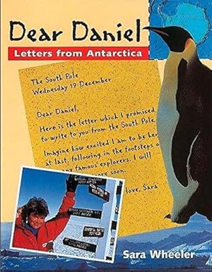 Seller image for Dear Daniel: Letters from Antarctica for sale by WeBuyBooks