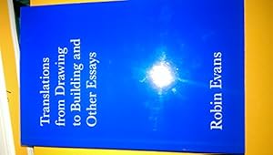 Image du vendeur pour Translations from Drawing to Building and Other Essays: v. 2 (AA Documents S.) mis en vente par WeBuyBooks