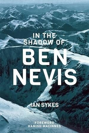 Bild des Verkufers fr In the Shadow of Ben Nevis zum Verkauf von WeBuyBooks