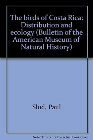 Bild des Verkufers fr The birds of Costa Rica: Distribution and ecology (Bulletin of the American Museum of Natural History) zum Verkauf von WeBuyBooks