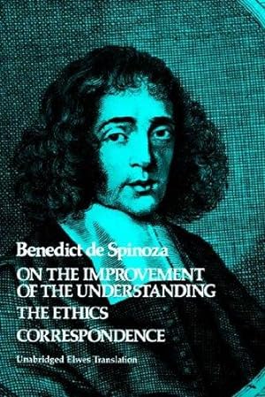 Bild des Verkufers fr On the Improvement of the Understanding - The Ethics - Correspondence: v. 2 zum Verkauf von WeBuyBooks