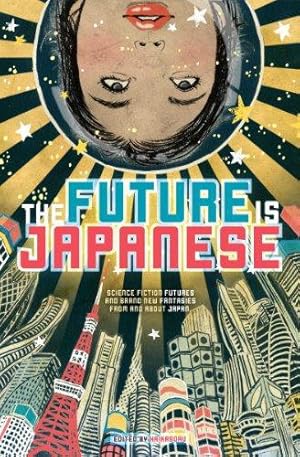 Seller image for The Future is Japanese for sale by WeBuyBooks