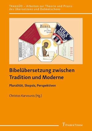 Seller image for Bibelbersetzung zwischen Tradition und Moderne for sale by BuchWeltWeit Ludwig Meier e.K.