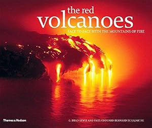Bild des Verkufers fr The Red Volcanoes: Face to Face with the Mountains of Fire zum Verkauf von WeBuyBooks