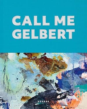 Bild des Verkufers fr Ralph Gelbert: Call Me Gelbert zum Verkauf von Rheinberg-Buch Andreas Meier eK
