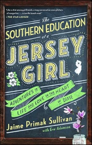 Imagen del vendedor de Southern Education of a Jersey Girl : Adventures in Life and Love in the Heart of Dixie a la venta por GreatBookPricesUK